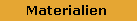 Materialien 
